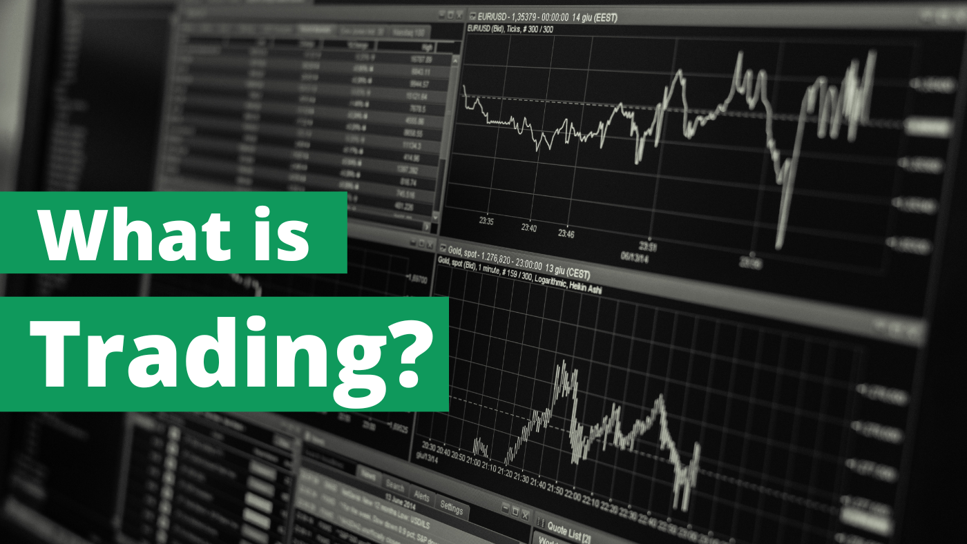 What is Trading? - A Beginners Guide to the World of Trading – TradingBuddy